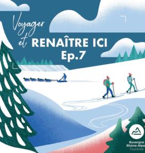 podcast auvergne rhone alpes tourisme