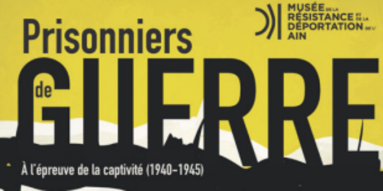 Prisonniers de guerre à Nantua : du 11 juin au 15 novembre 2021