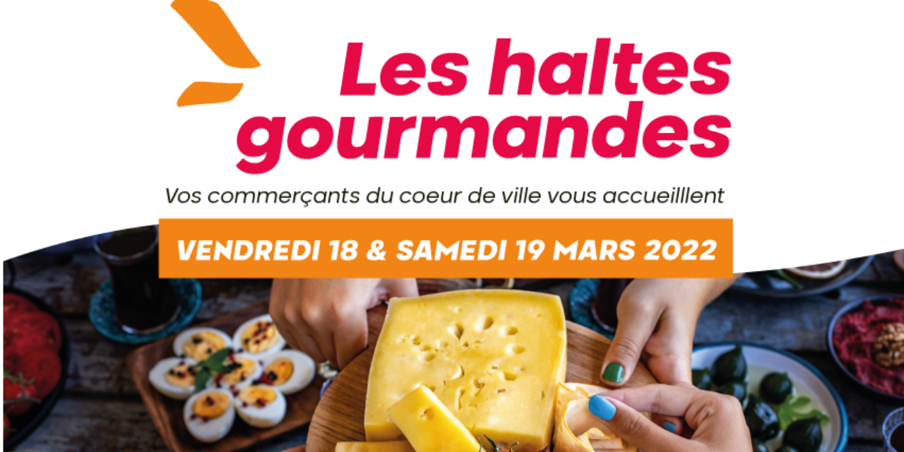Haltes gourmandes : les commerçants burgiens vous donnent rendez-vous les 18 et 19 mars