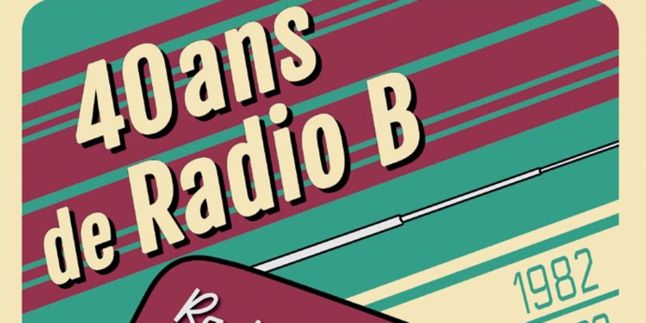 Radio B : 40 ans, ça se fête !