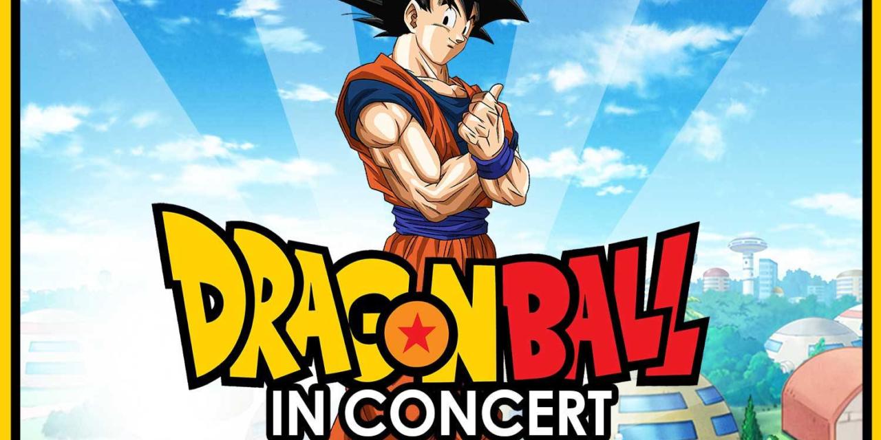 DragonBall Z : de la série au concert symphonique