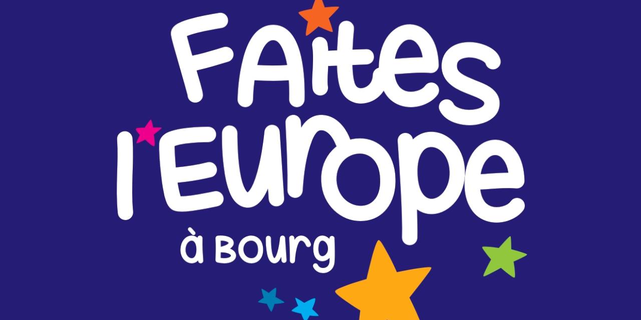 Mardi 7 mai, Faites l’Europe à Bourg-en-Bresse  