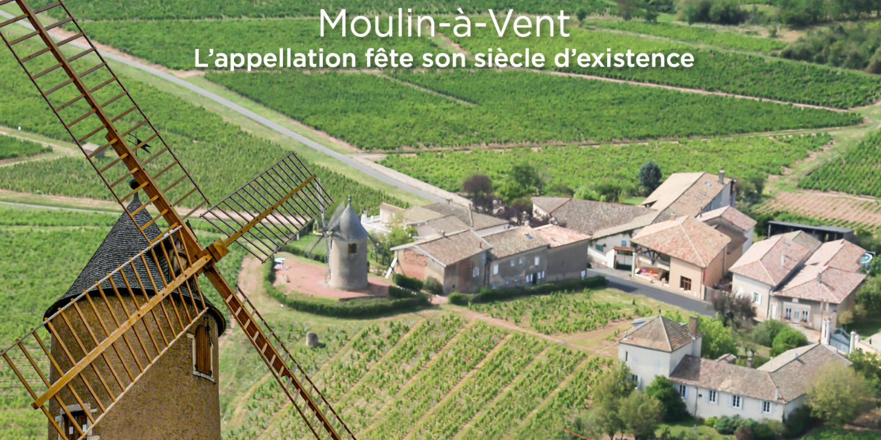 Moulin-à-Vent, L’appellation fête son siècle d’existence