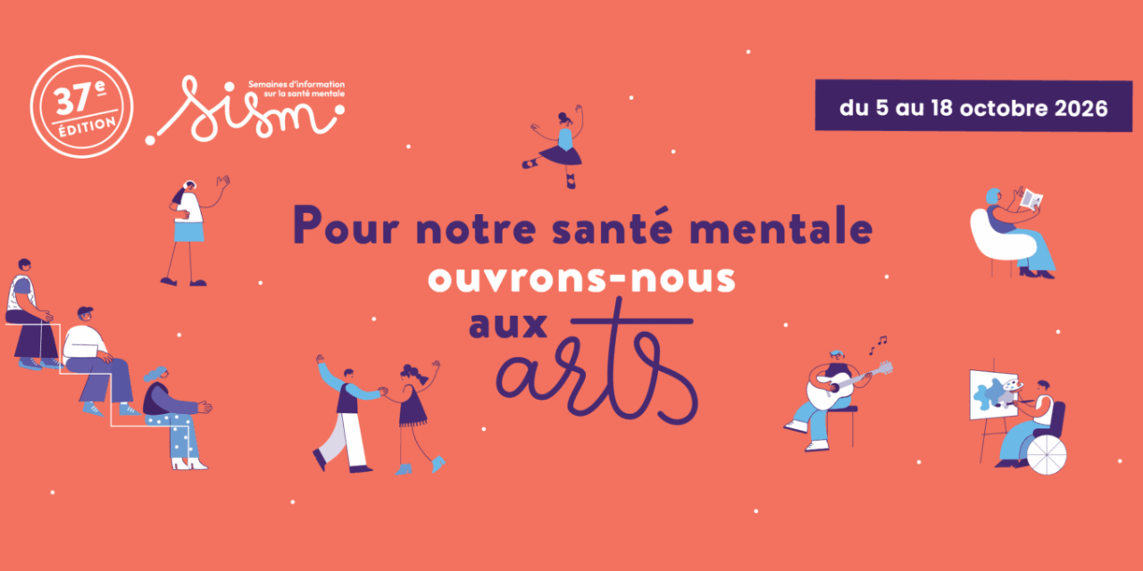 SISM : pour notre santé mentale, ouvrons-nous aux arts