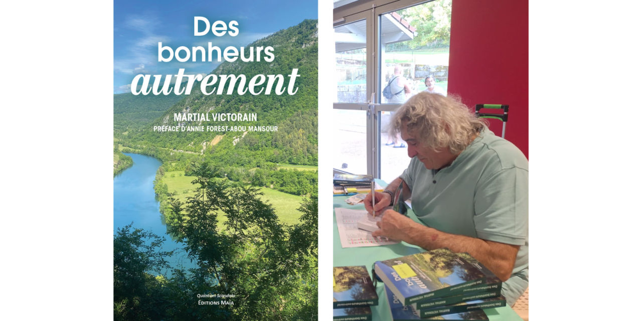 Découvrez les « Bonheurs autrement » du Burgien Martial Victorain
